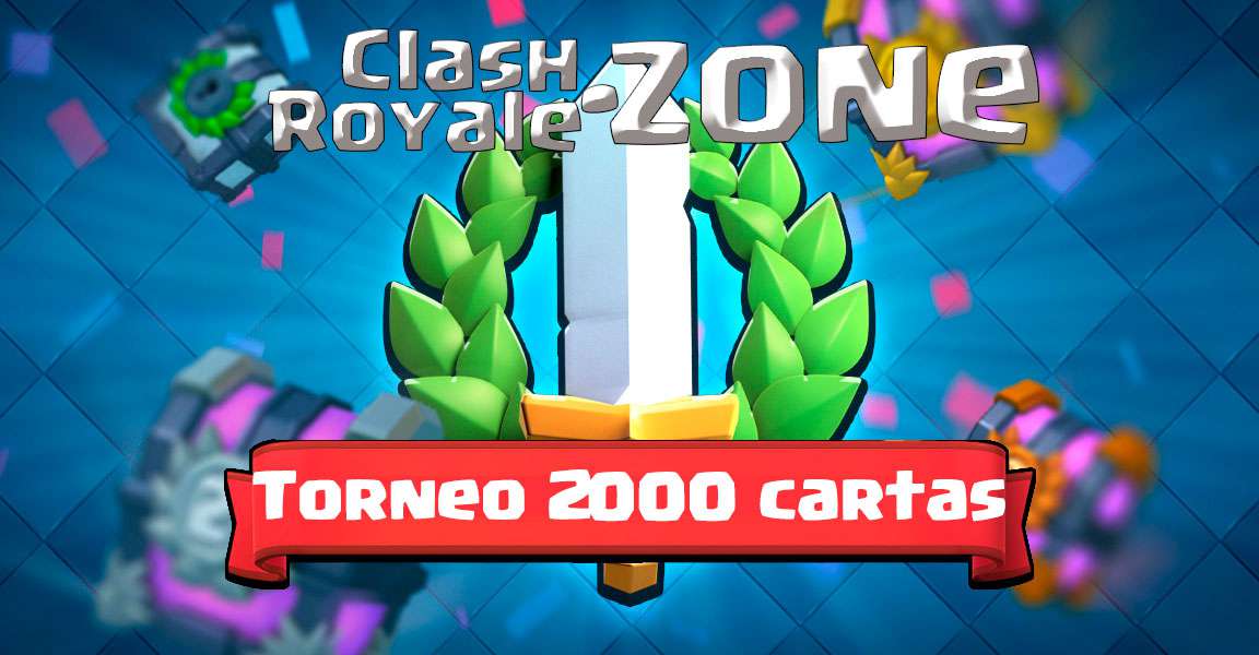 Imagen de presentación de torneos de 2000 cartas Clash Royale Zone