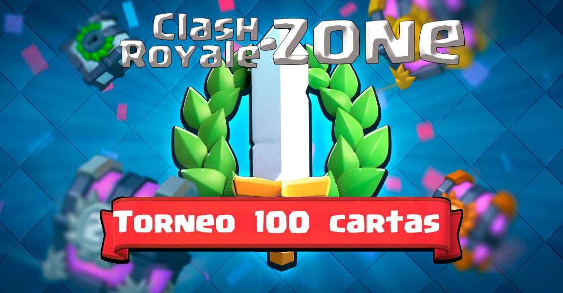 Imagen de presentación de torneos de 100 cartas Clash Royale Zone